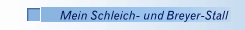 Mein Schleich- und Breyer-Stall